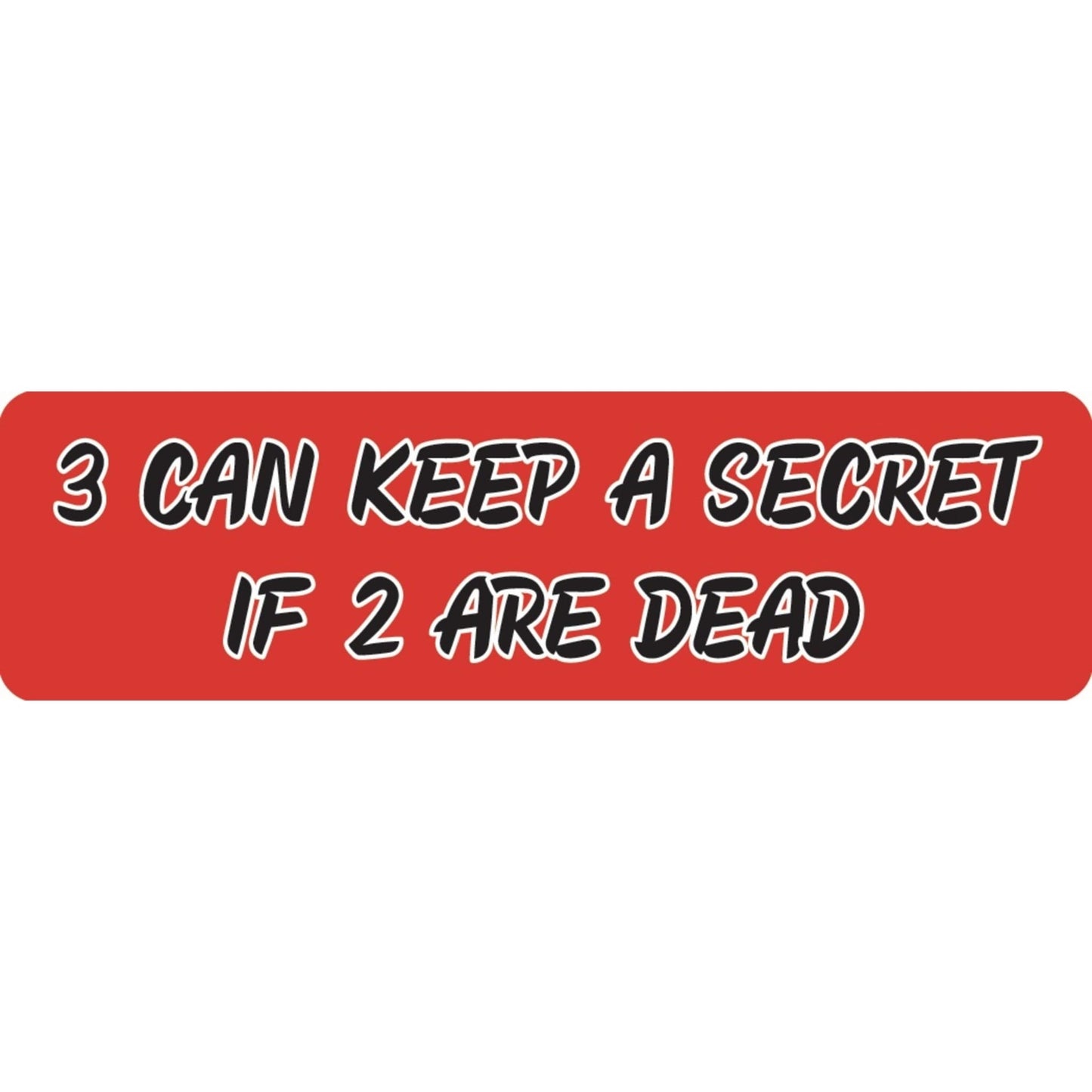 3 can keep a secret if 2 are dead vinyl motorcycle helmet sticker - edgy biker decal