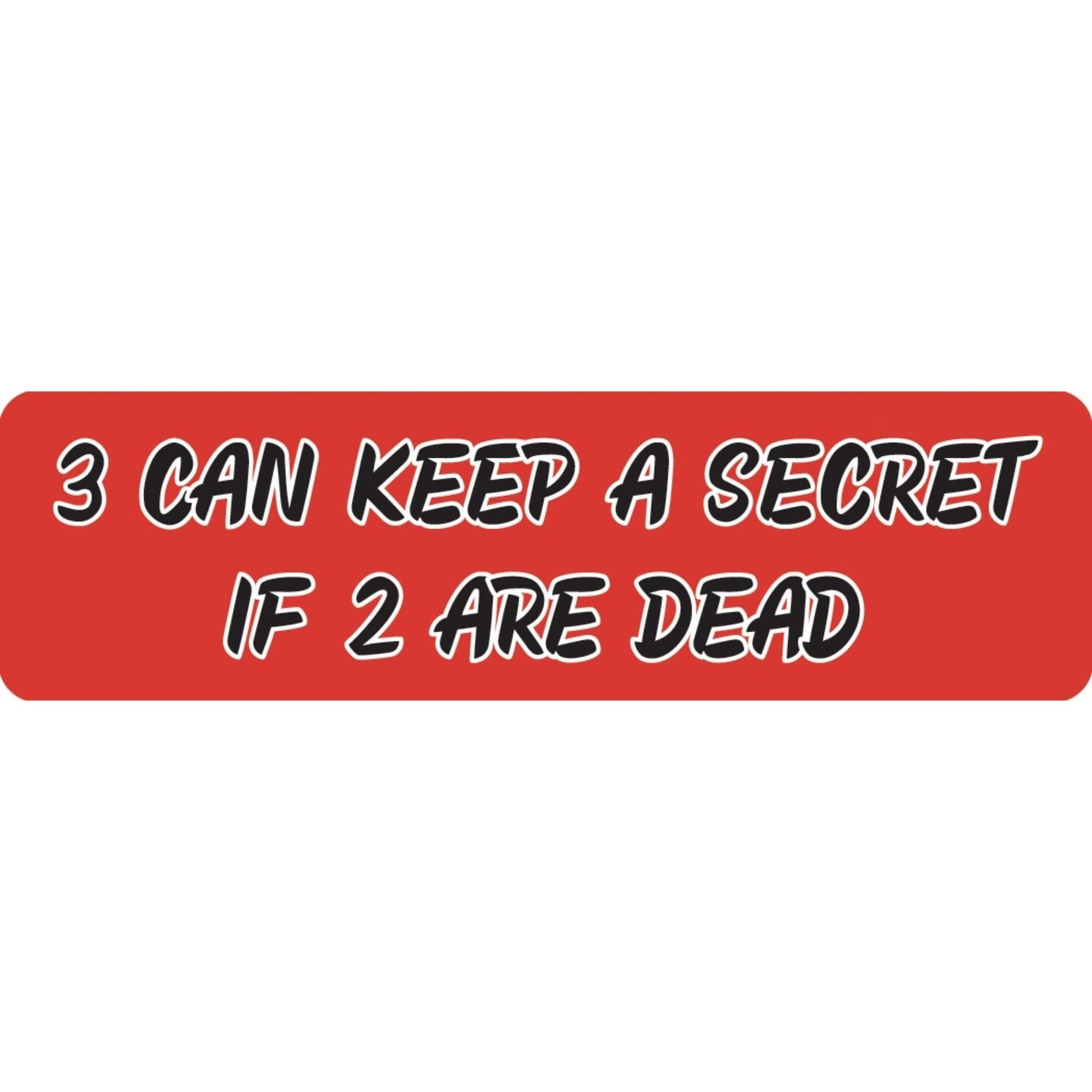 3 can keep a secret if 2 are dead vinyl motorcycle helmet sticker - edgy biker decal