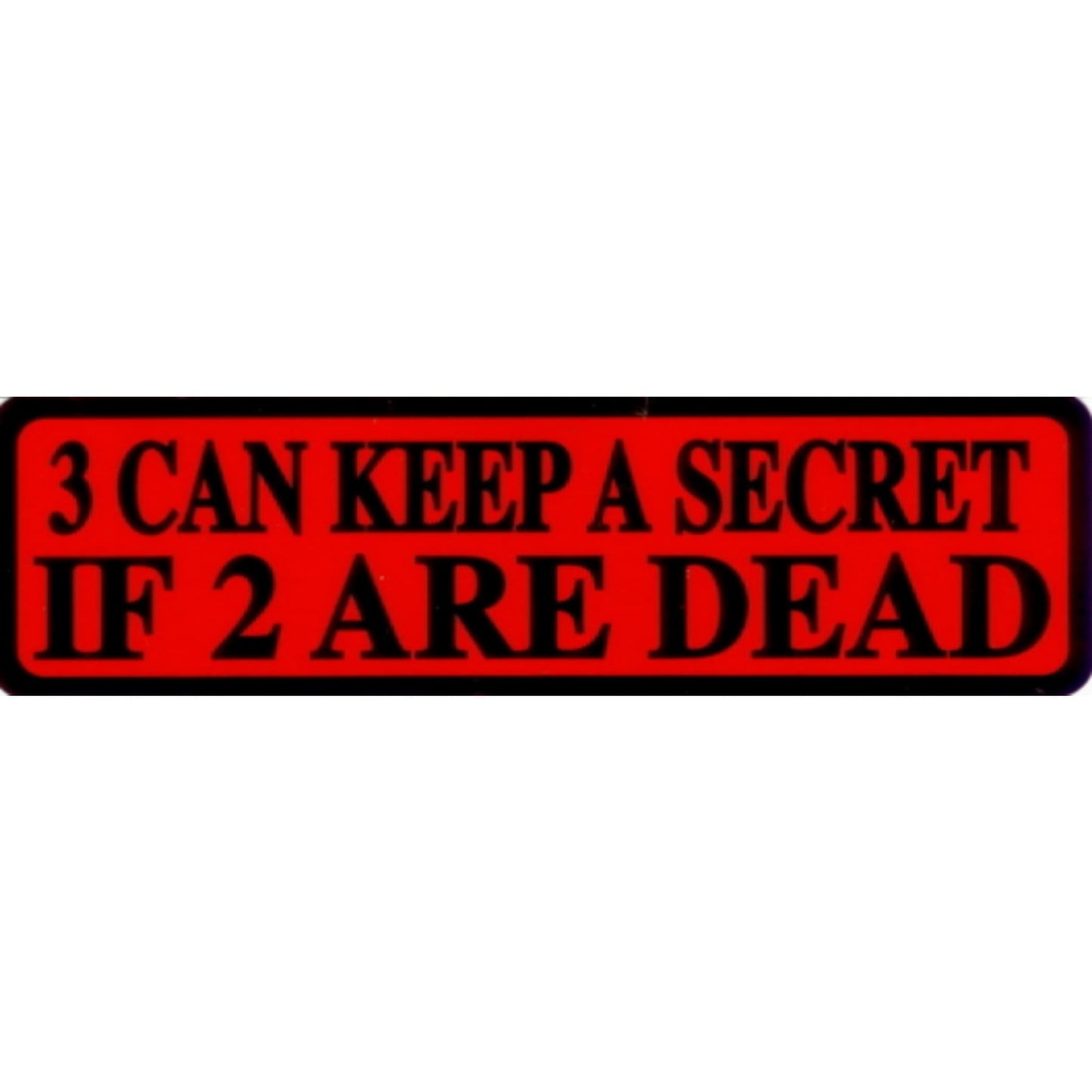 3 can keep a secret if 2 are dead vinyl motorcycle helmet stickers - edgy biker decal