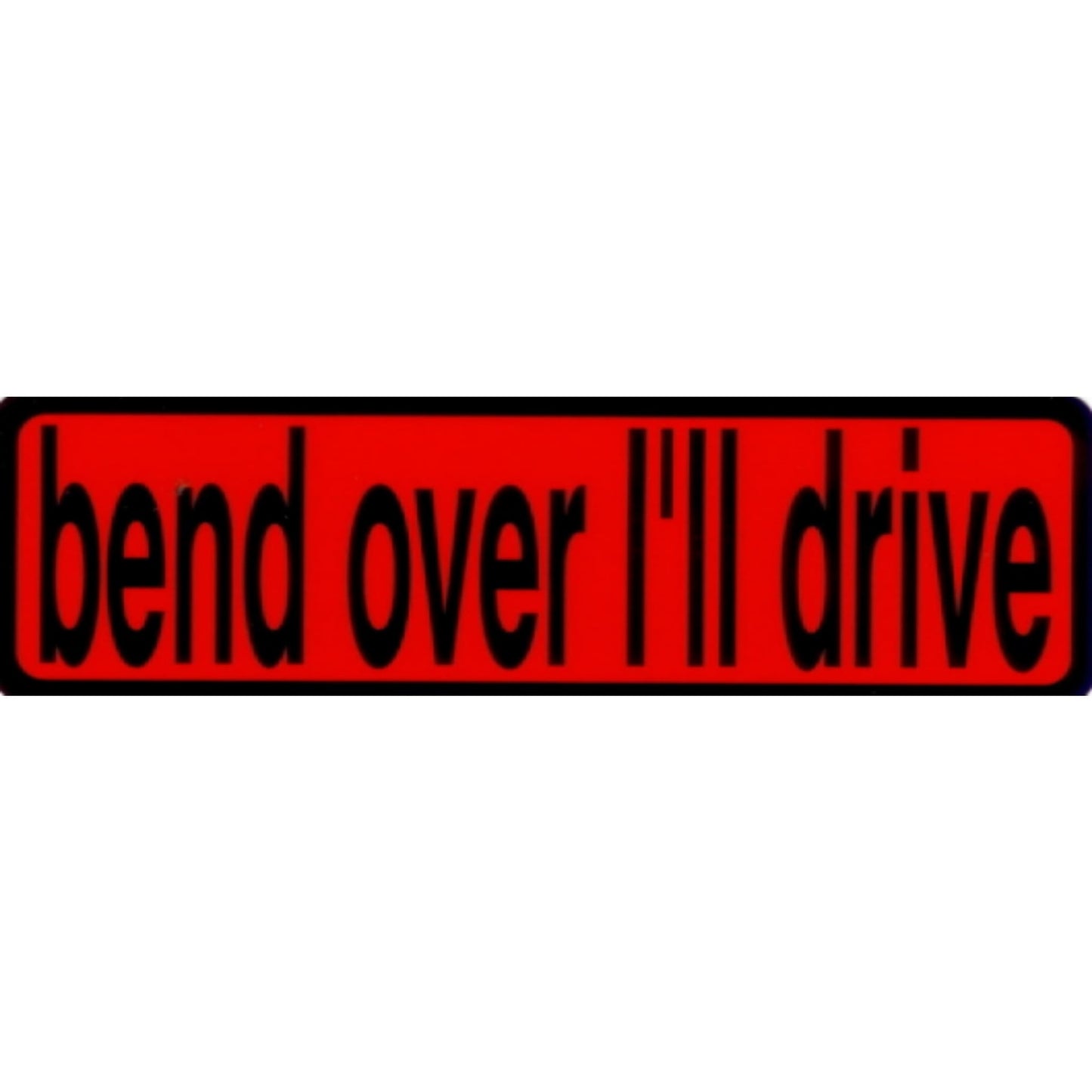 Bend over I'll drive vinyl motorcycle helmet stickers - funny biker decal