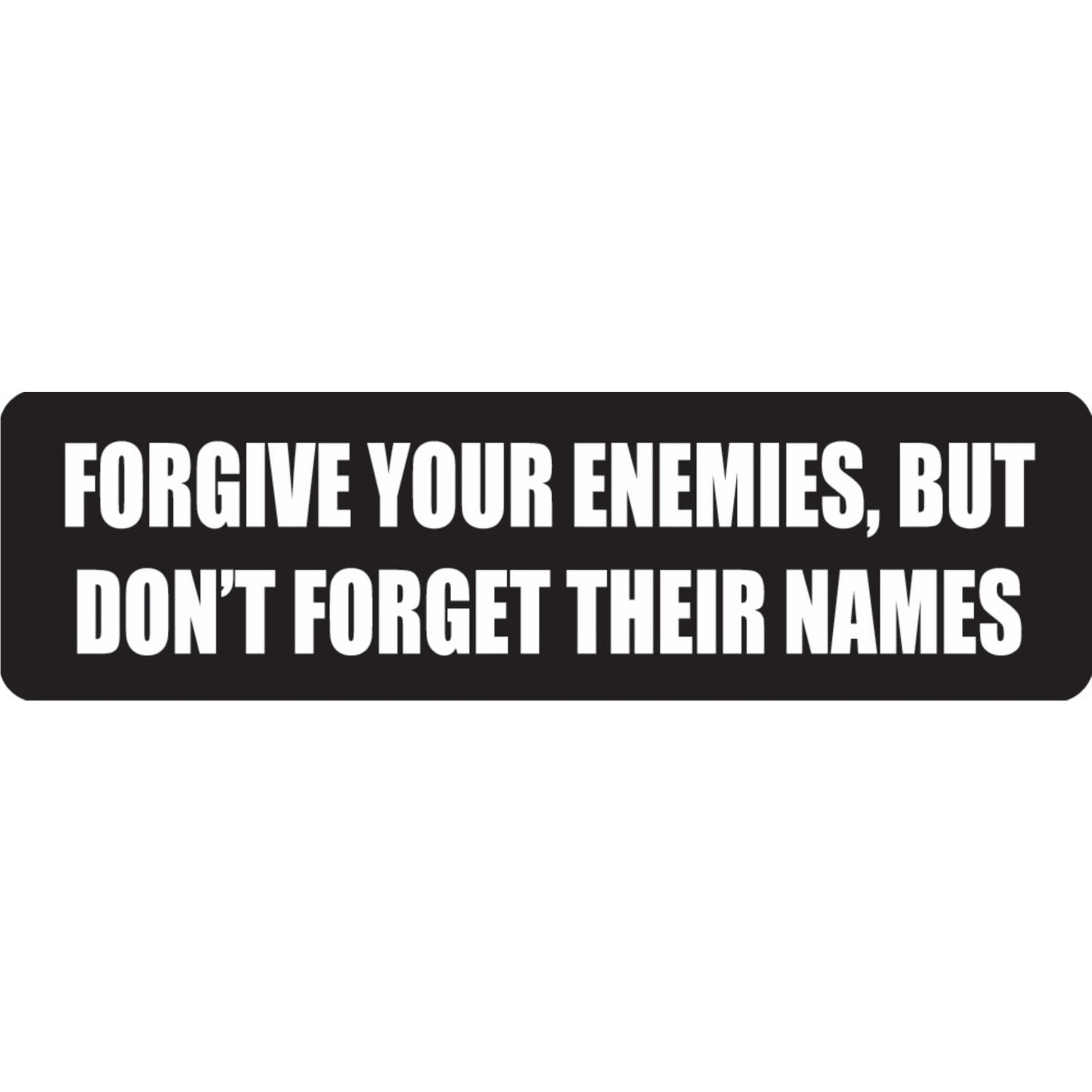 Forgive your enemies but don't forget their names vinyl motorcycle helmet sticker - biker decal