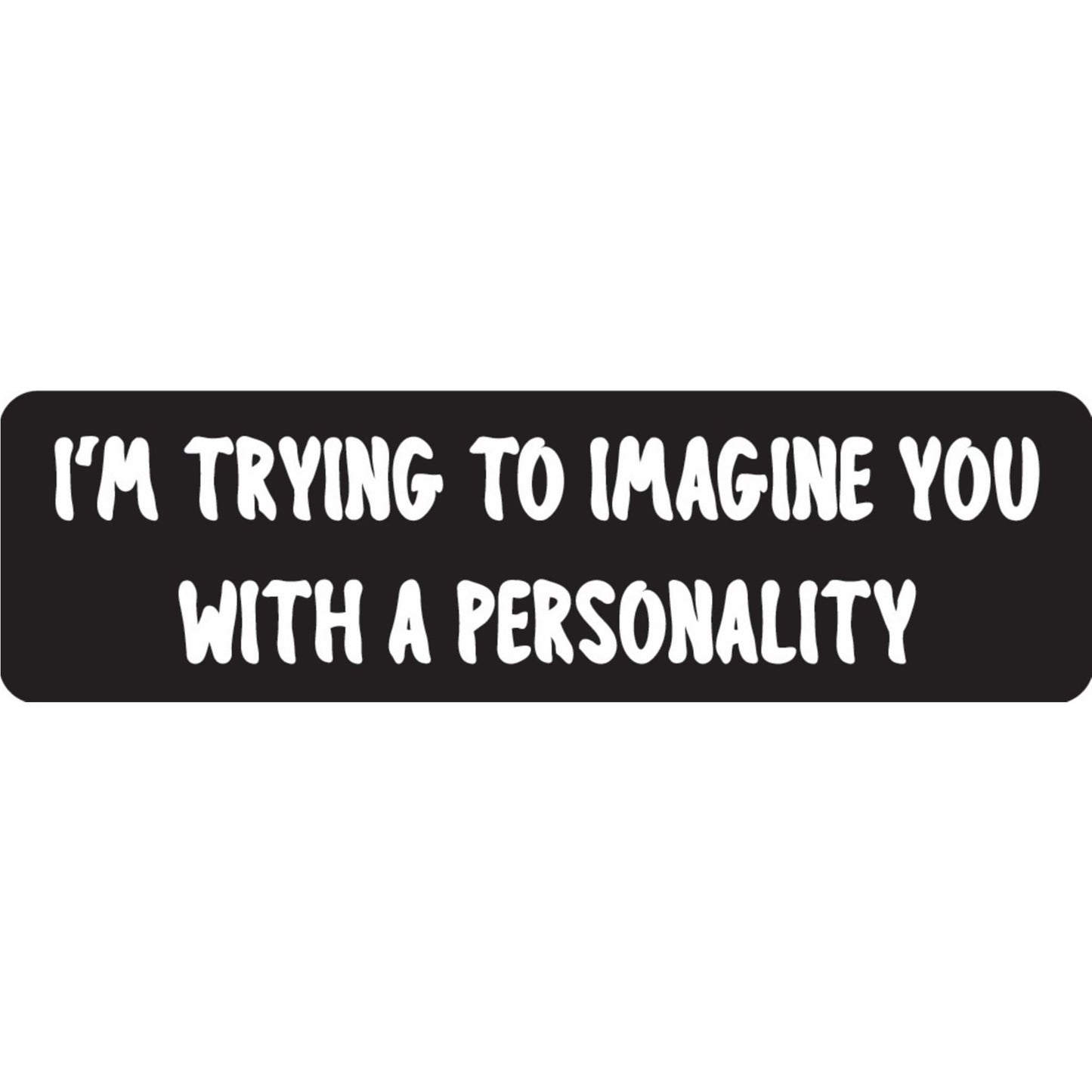I'm trying to imagine you with a personality vinyl motorcycle helmet sticker - funny biker decal