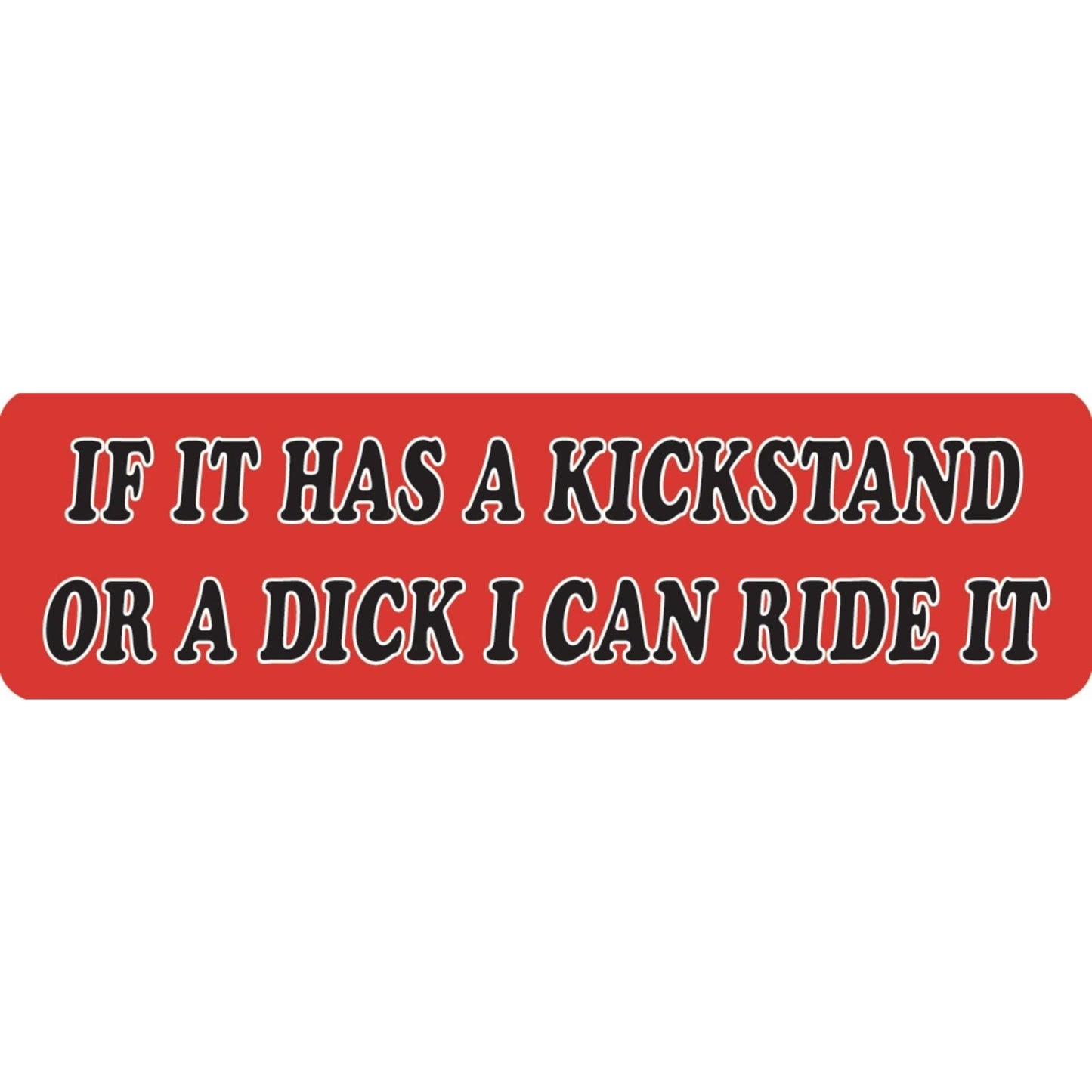 If it has a kickstand or a dick I can ride it vinyl motorcycle helmet sticker - women's biker decal