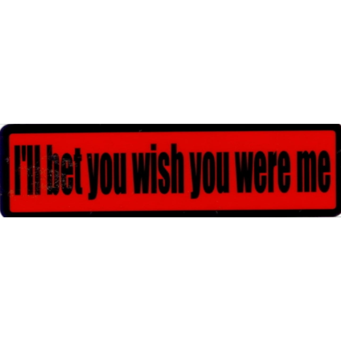 I'll bet you wish you were me vinyl motorcycle helmet stickers - funny biker decal