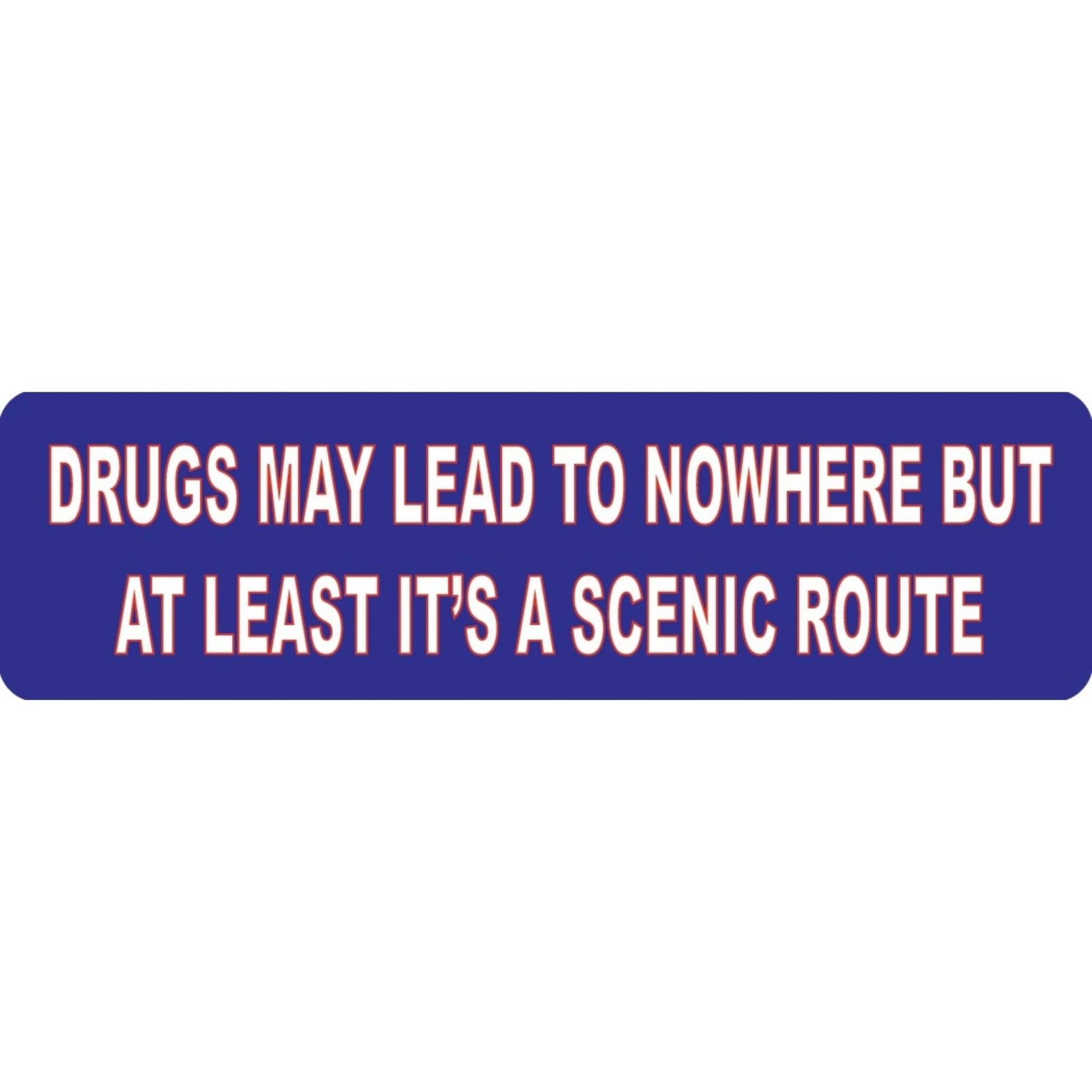 Drugs may lead to nowhere but at least it's a scenic route vinyl motorcycle helmet sticker - funny biker decal
