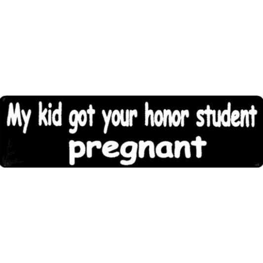 My kid got your honor student pregnant vinyl motorcycle helmet stickers - funny biker decal