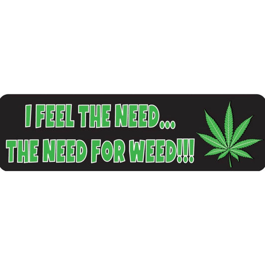 I feel the need the need for weed vinyl motorcycle helmet sticker - funny biker decal