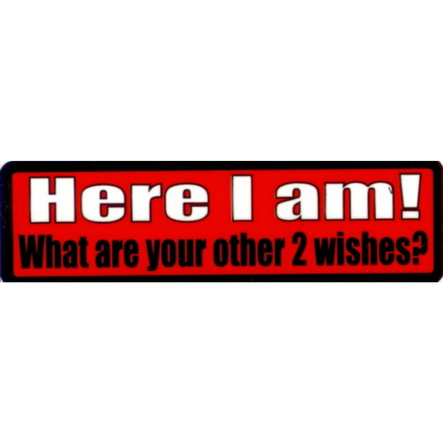 Here I am what are your other 2 wishes vinyl motorcycle helmet stickers - funny biker decal