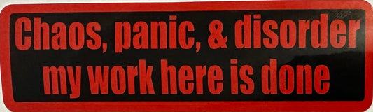 chaos panic and disorder my work here is done motorcycle helmet stickers