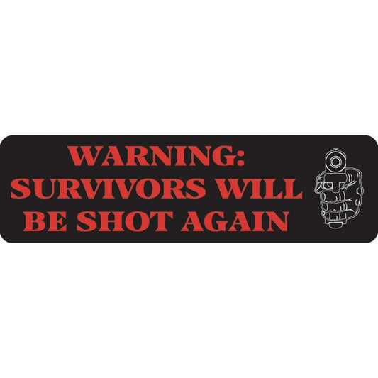 Warning survivors will be shot again vinyl motorcycle helmet sticker - edgy biker decal