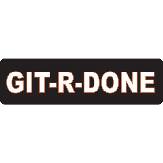 Git r done vinyl motorcycle helmet sticker - biker decal