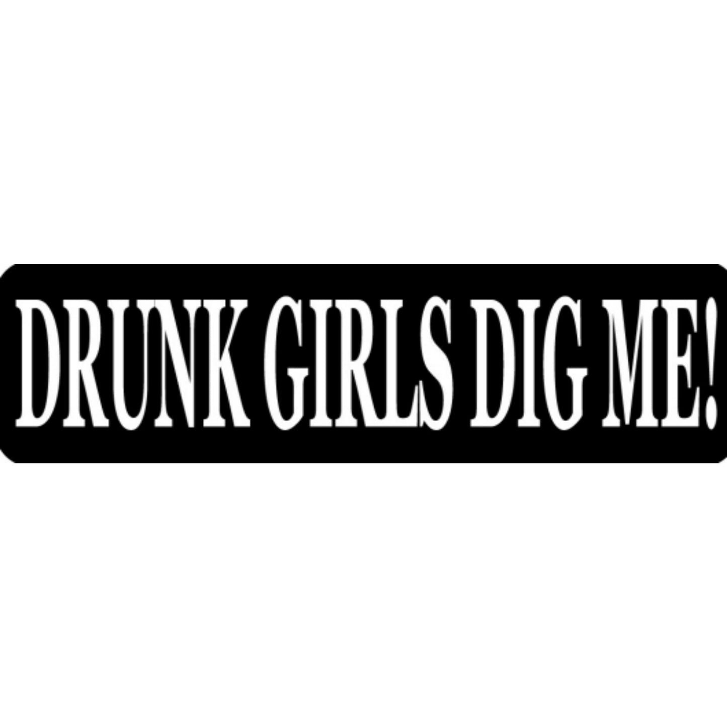 Drunk girls dig me vinyl motorcycle helmet stickers - funny biker decal