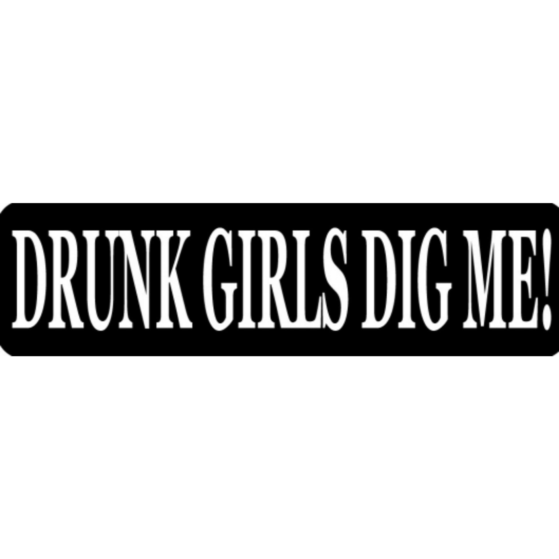 Drunk girls dig me vinyl motorcycle helmet stickers - funny biker decal