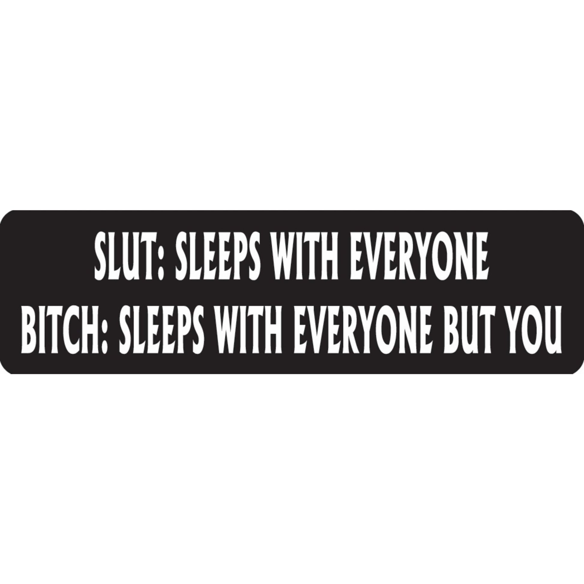 Slut sleeps with everyone bitch sleeps with everyone but you vinyl motorcycle helmet sticker - funny biker decal