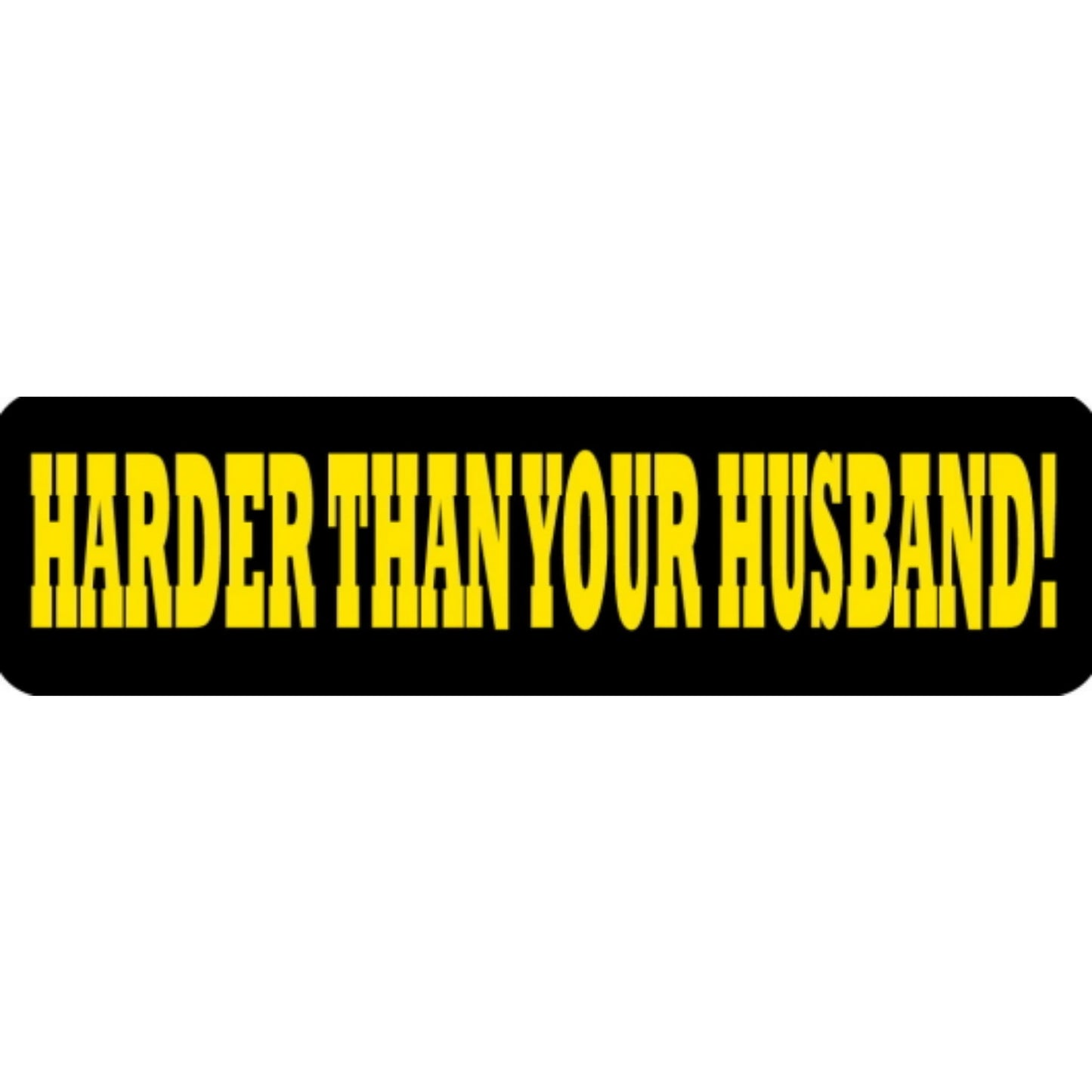 Harder than your husband vinyl motorcycle helmet stickers - bold biker decal