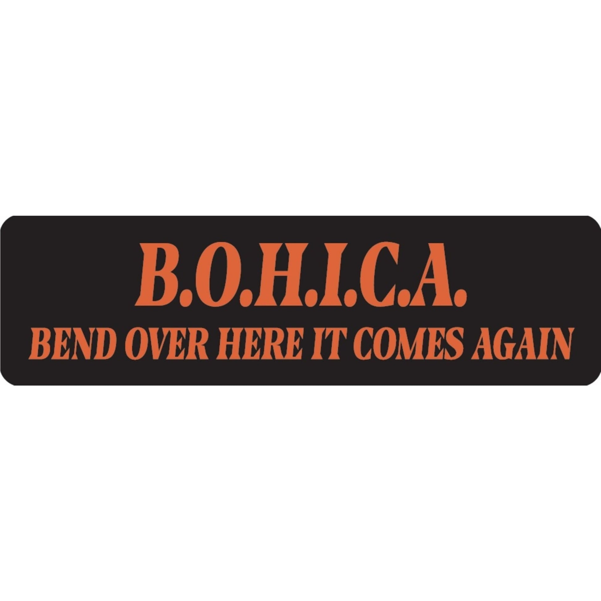 BOHICA bend over here it comes again vinyl motorcycle helmet sticker - bold biker decal