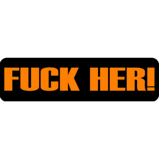 Fuck her vinyl motorcycle helmet stickers - bold biker decal