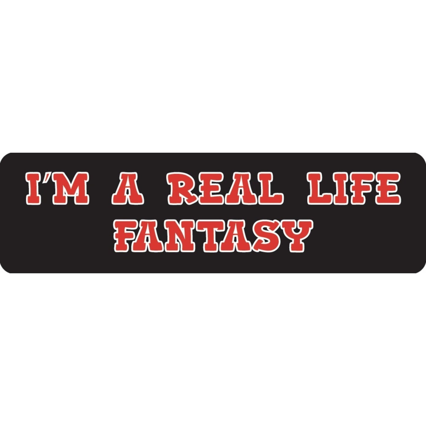 I'm a real life fantasy vinyl motorcycle helmet sticker - bold biker decal