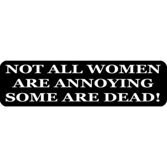 Not all women are annoying some are dead vinyl motorcycle helmet stickers - edgy biker decal