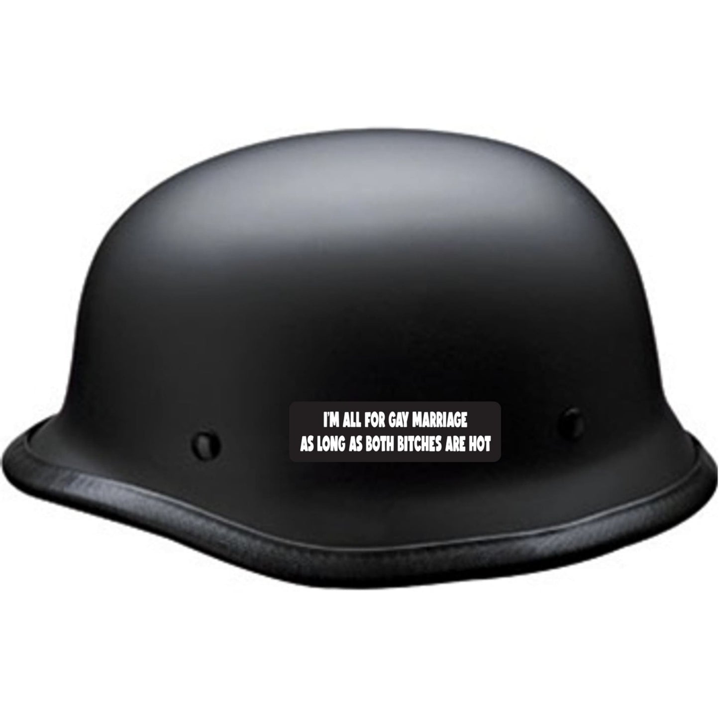 I'm all for gay marriage as long as both bitches are hot vinyl motorcycle helmet sticker on a helmet - funny biker decal