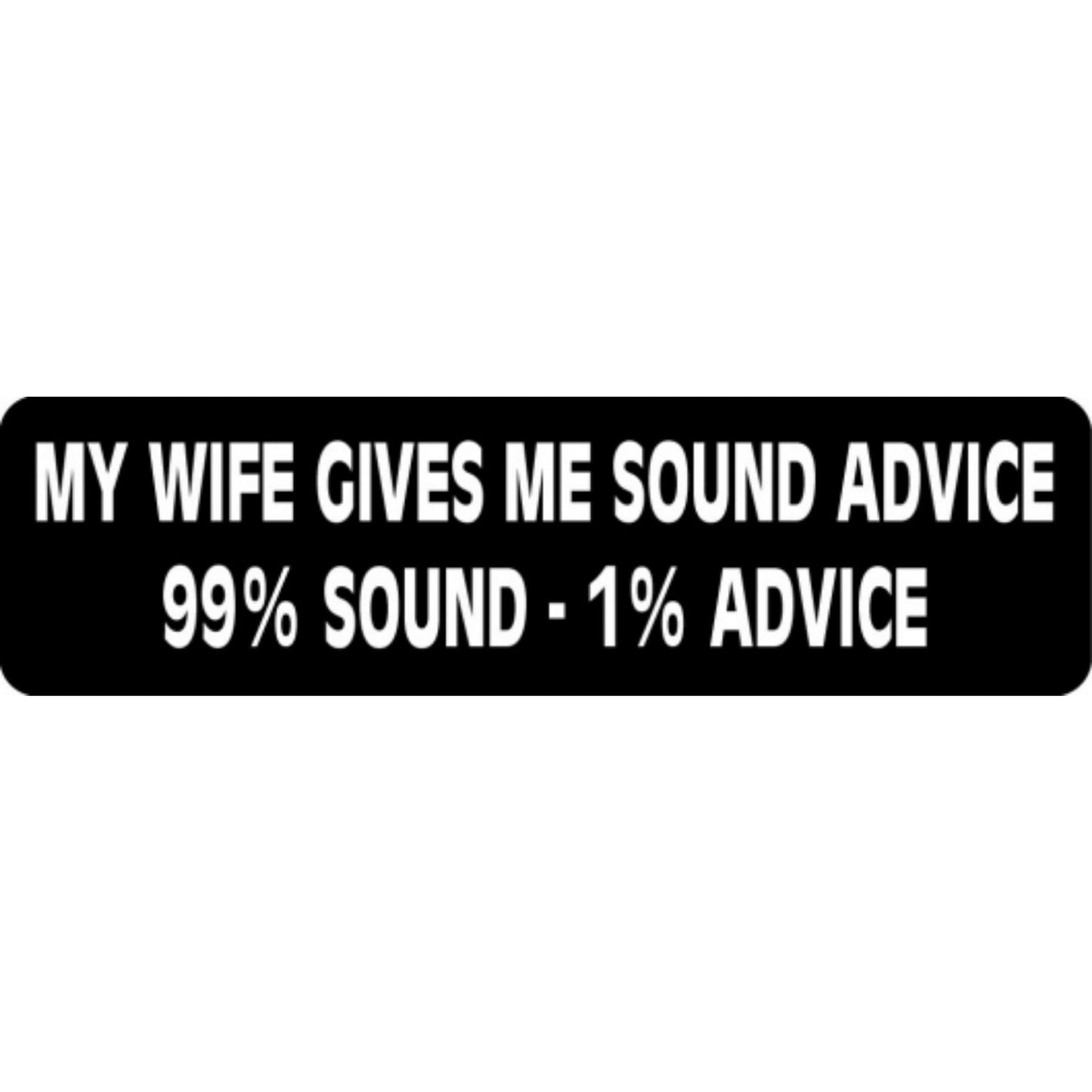 My old lady gives me sound advice 99 percent sound 1 percent advice vinyl motorcycle helmet stickers - funny biker decal