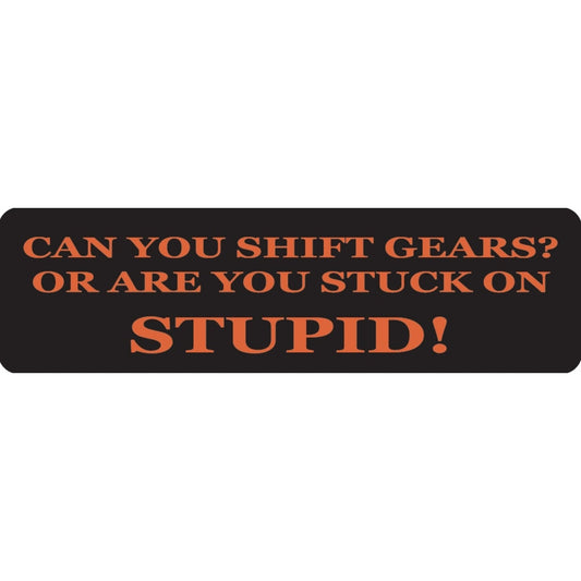 Can you shift gears or are you stuck on stupid vinyl motorcycle helmet sticker - funny biker decal