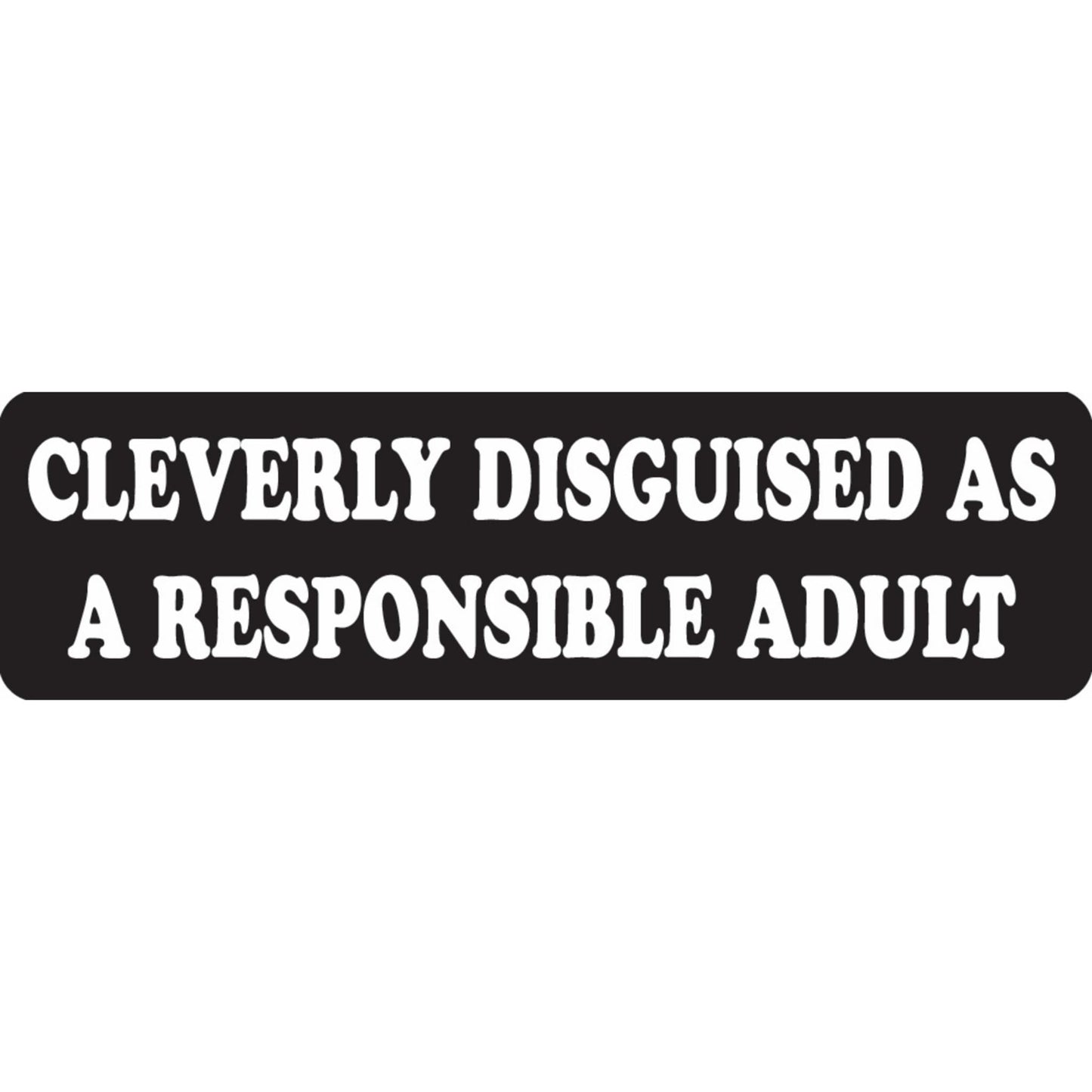 Cleverly disguised as a responsible adult vinyl motorcycle helmet sticker - funny biker decal