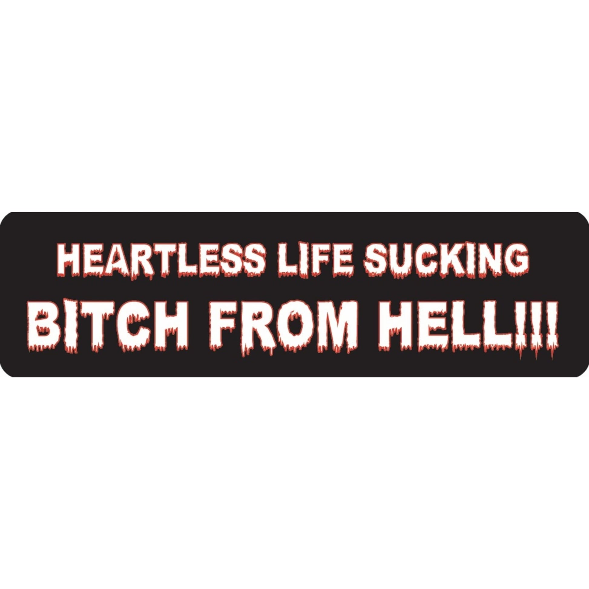 Heartless life sucking bitch from hell vinyl motorcycle helmet sticker - bold biker decal