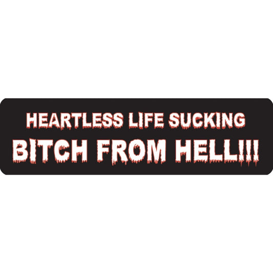 Heartless life sucking bitch from hell vinyl motorcycle helmet sticker - bold biker decal