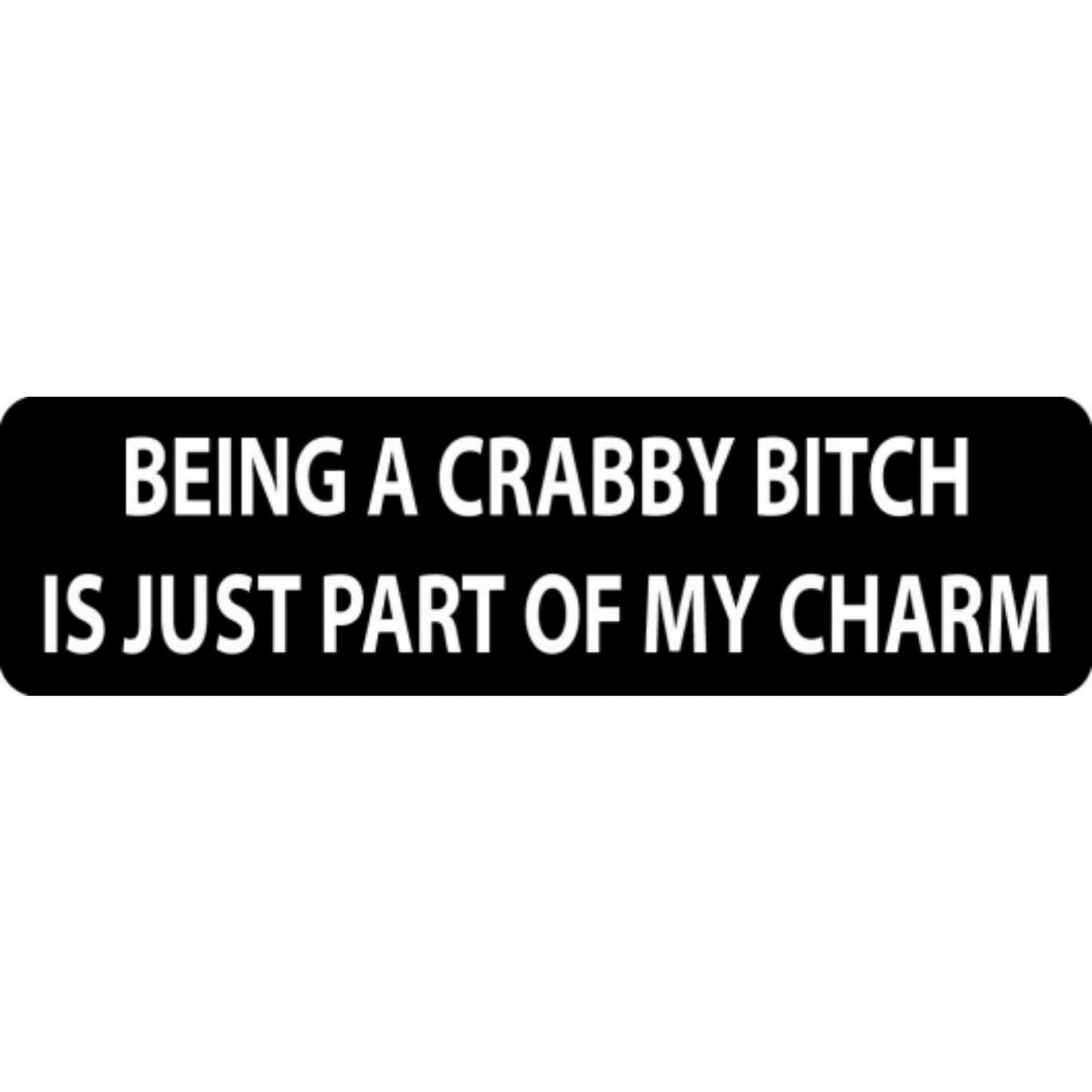 Being a crabby bitch is just part of my charm vinyl motorcycle helmet stickers - funny biker decal