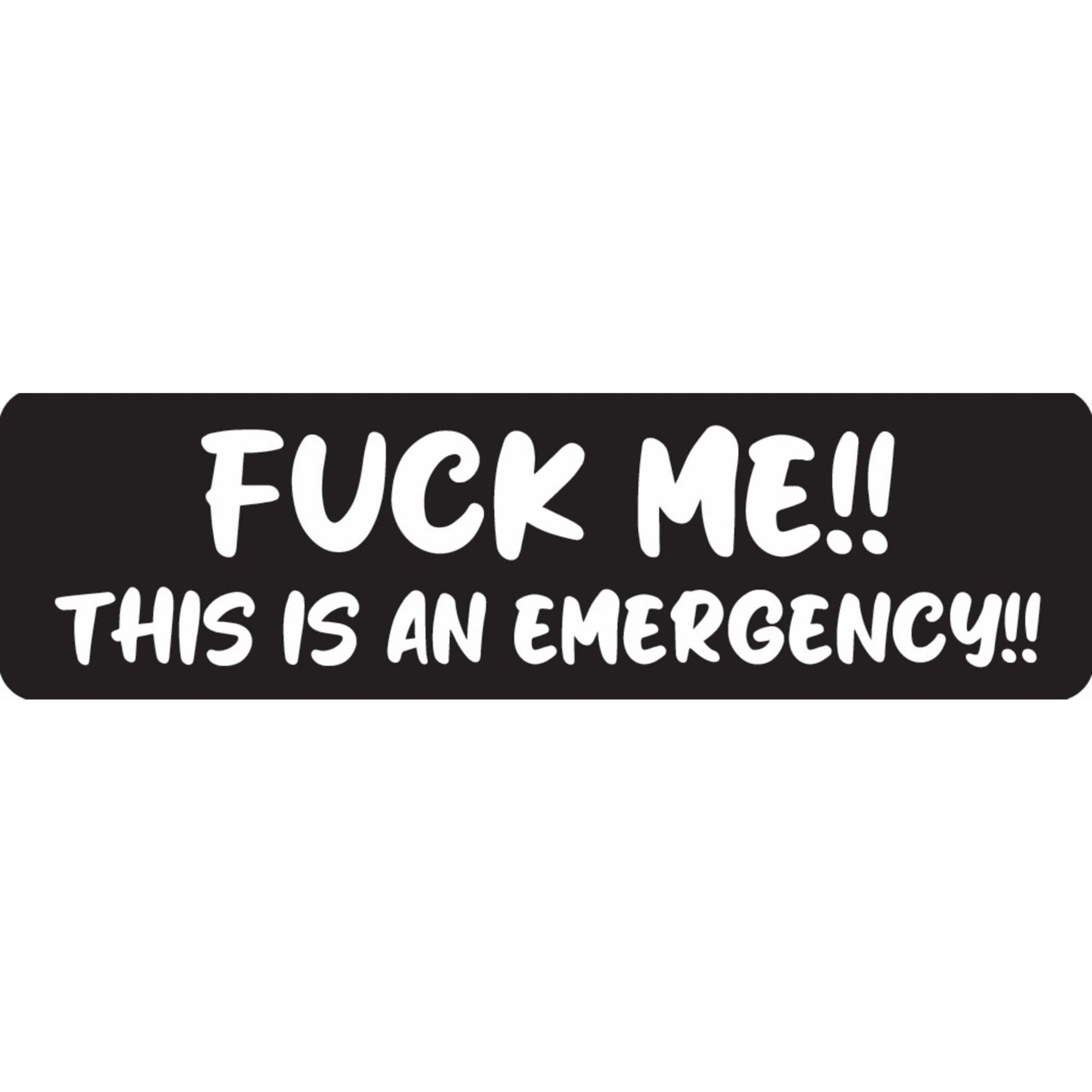 Fuck me this is an emergency vinyl motorcycle helmet sticker - bold biker decal