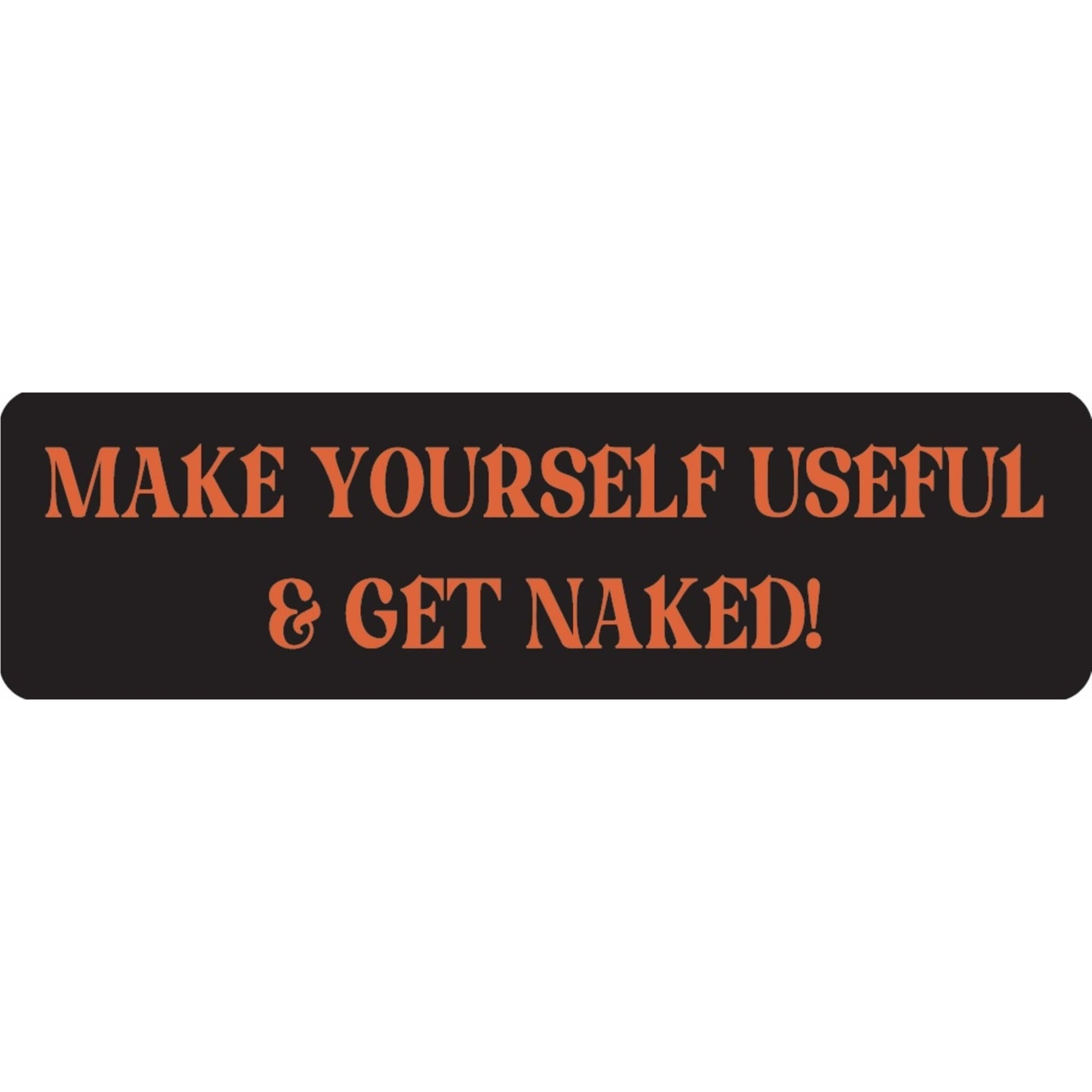 Make yourself useful and get naked vinyl motorcycle helmet sticker - funny biker decal