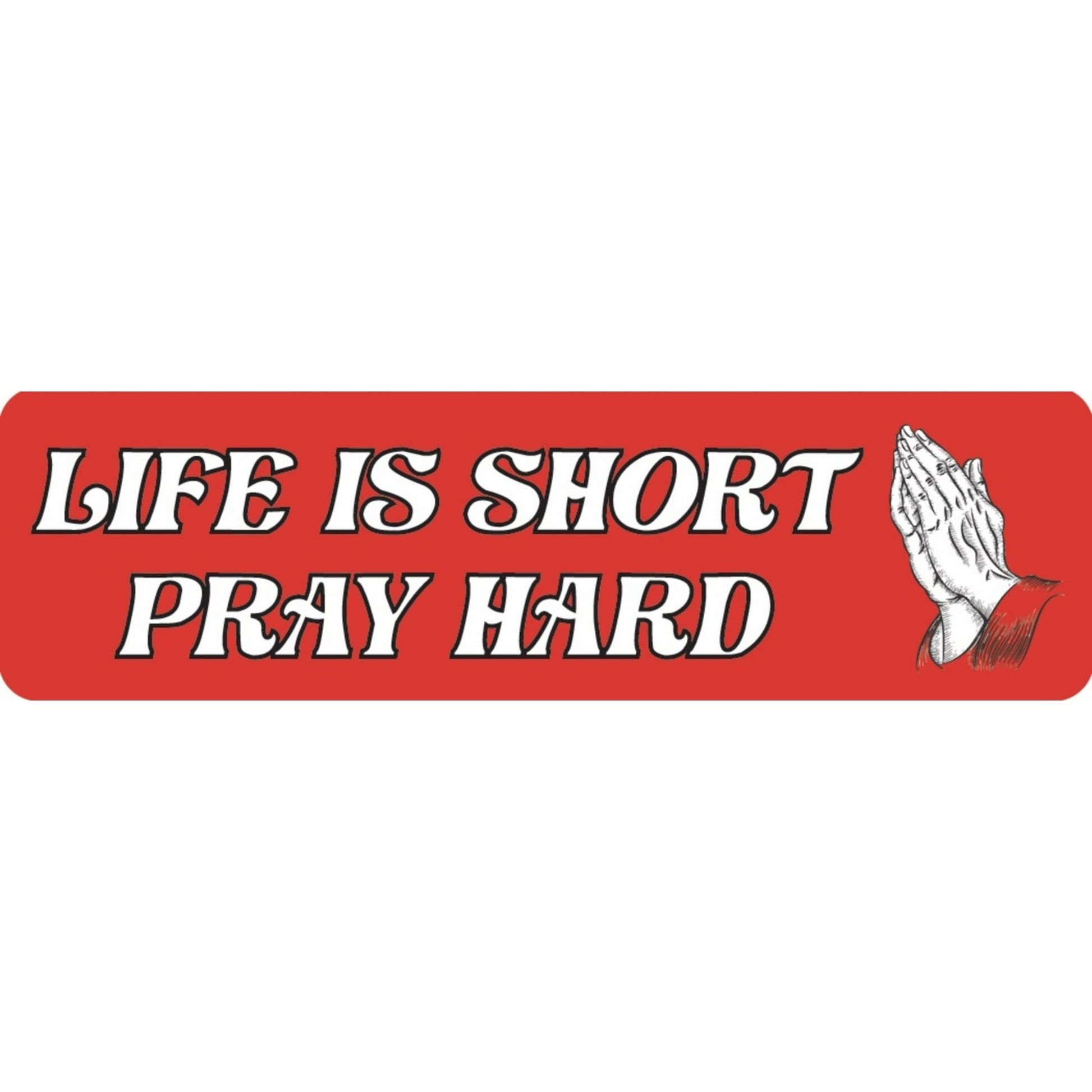 Life is short pray hard vinyl motorcycle helmet sticker - religious biker decal