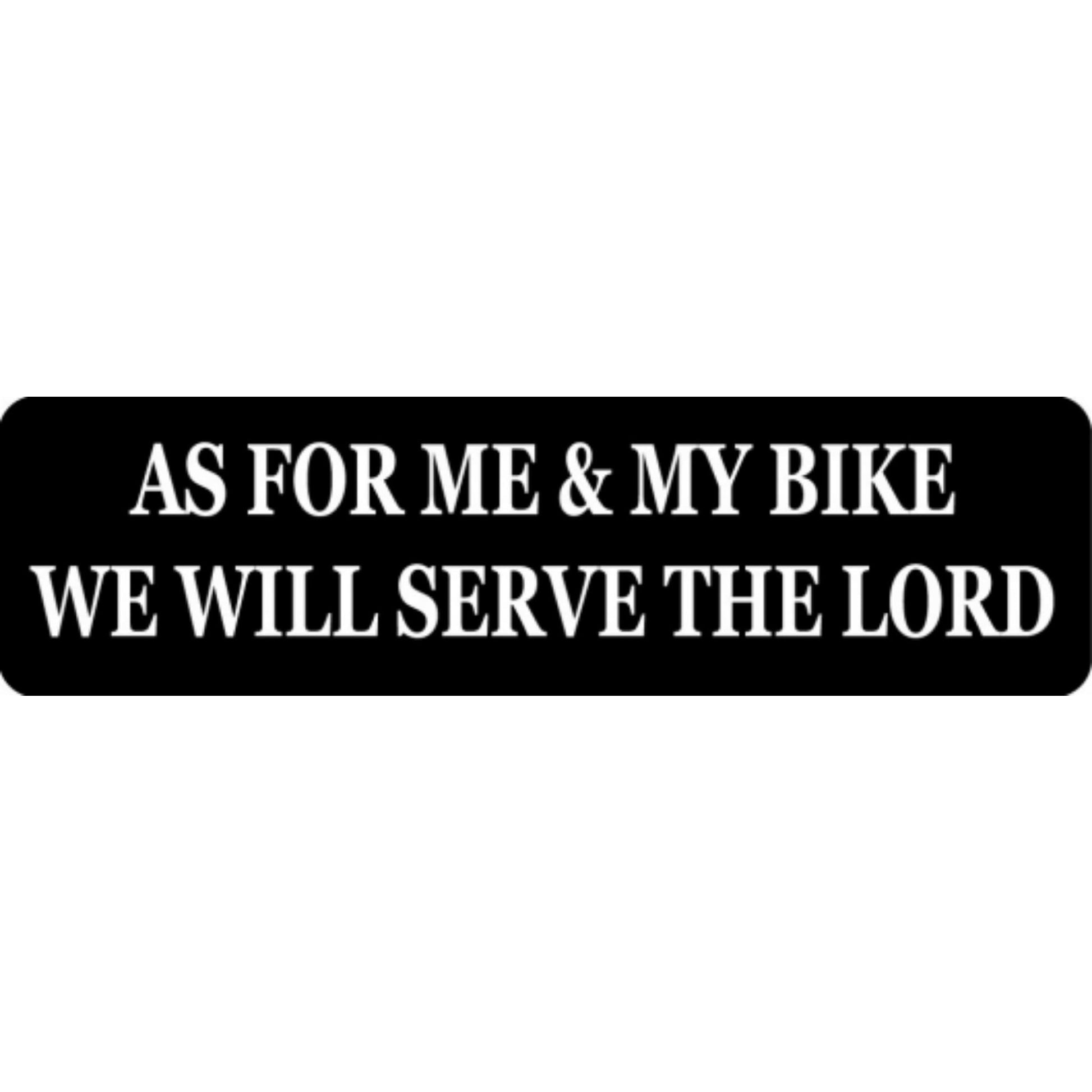 As for me and my bike we will serve the Lord vinyl motorcycle helmet stickers - religious biker decal