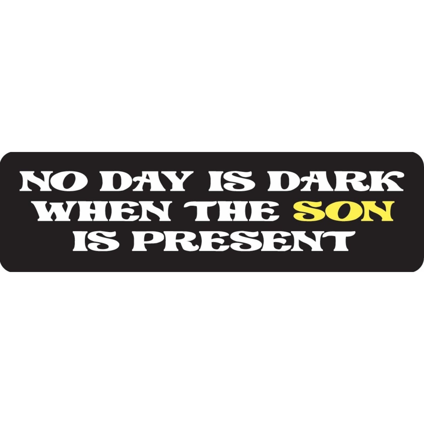 No day is dark when the son is present vinyl motorcycle helmet sticker - religious biker decal