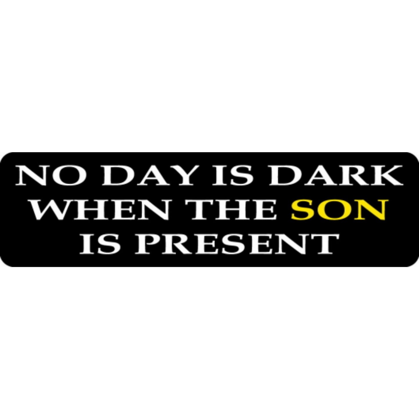 No day is dark when the son is present vinyl motorcycle helmet stickers - religious biker decal