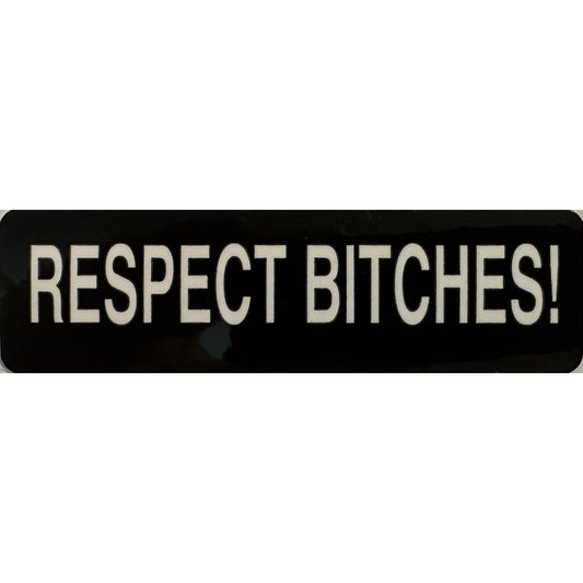 Respect bitches vinyl motorcycle helmet stickers - bold biker decal