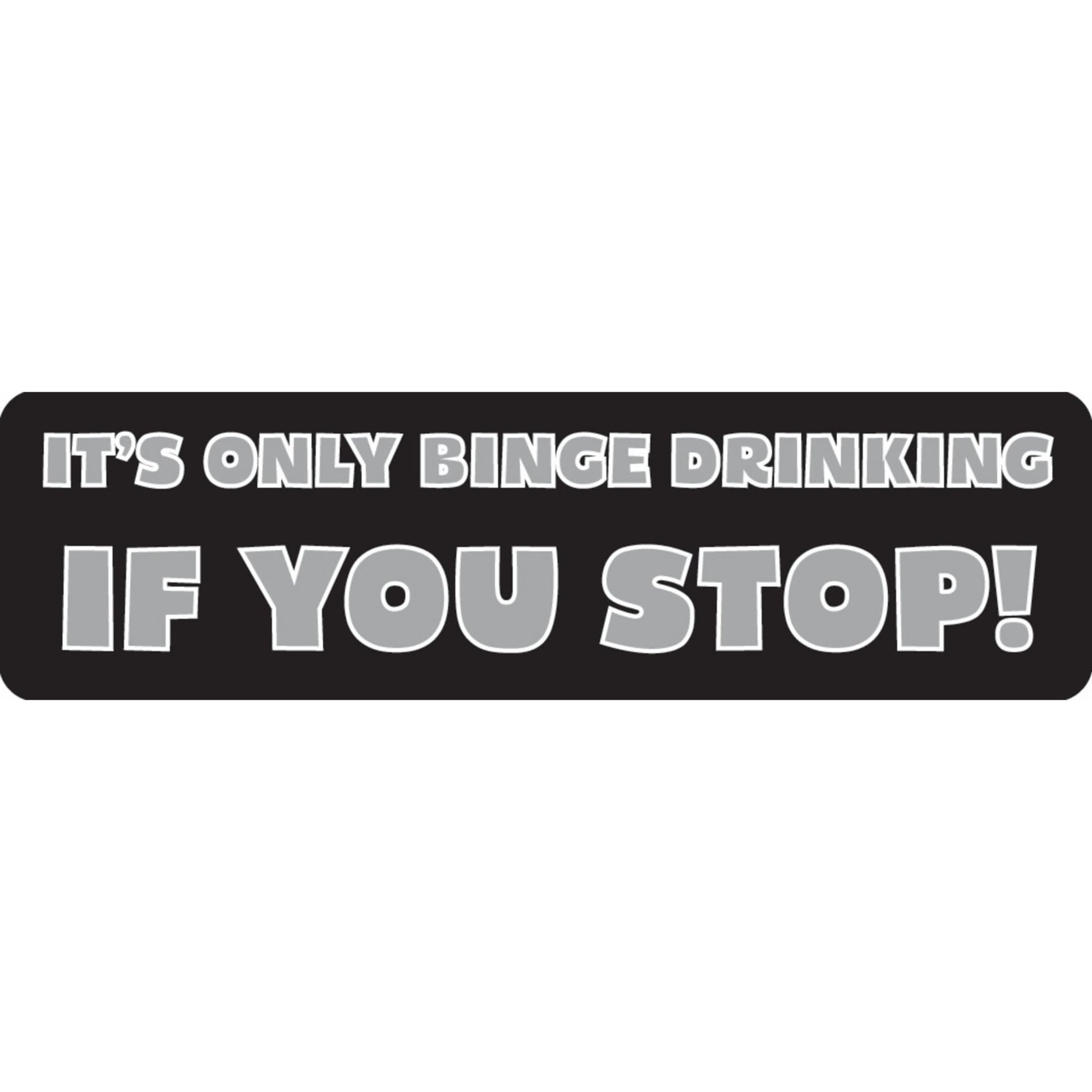 It's only binge drinking if you stop vinyl motorcycle helmet sticker - funny biker decal