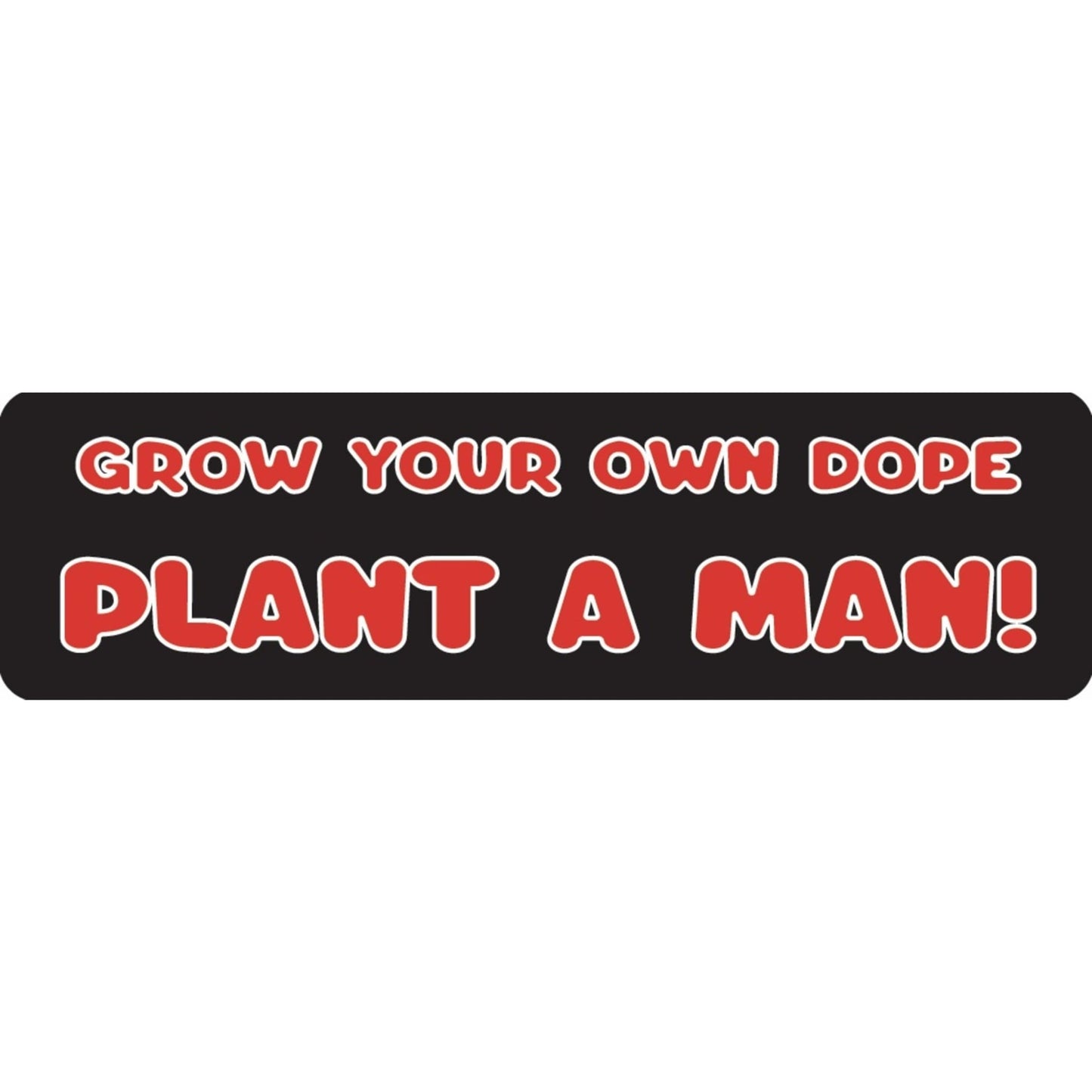 Grow your own dope plant a man vinyl motorcycle helmet sticker - funny biker decal