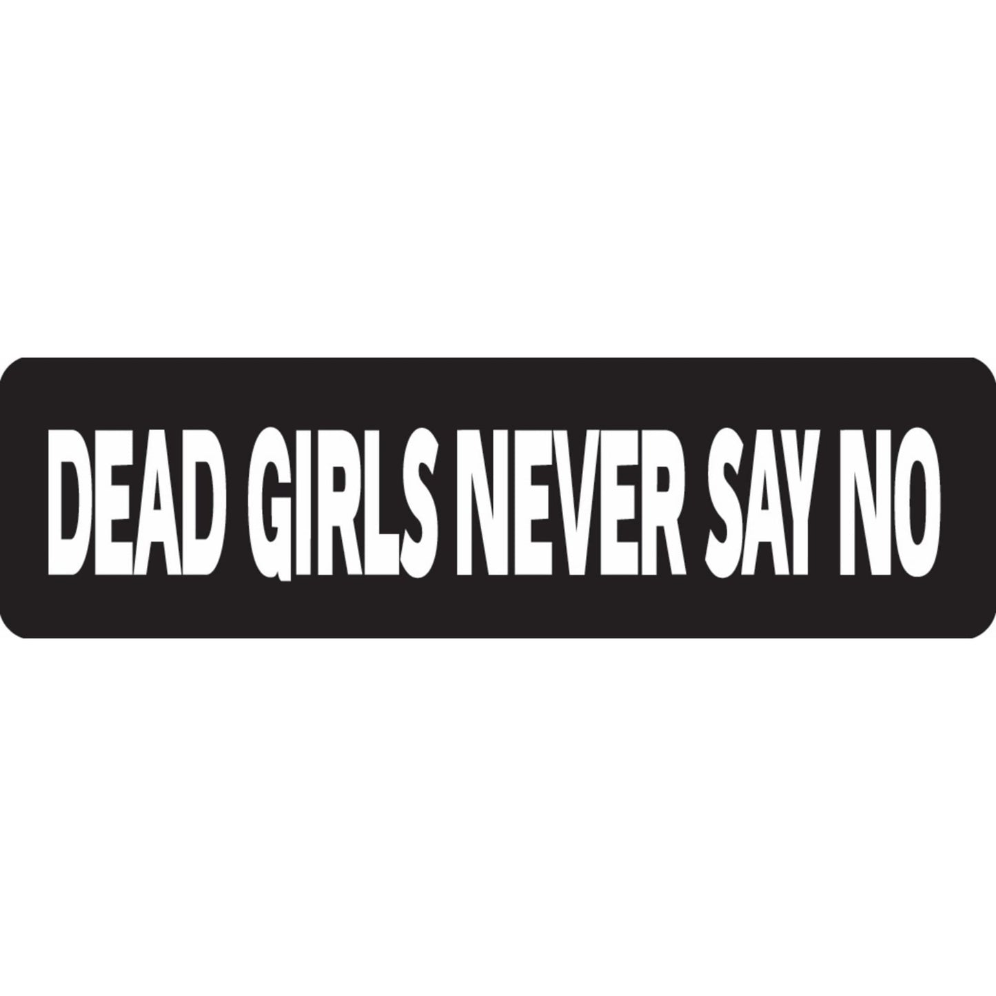 Dead girls never say no vinyl motorcycle helmet sticker - bold biker decal