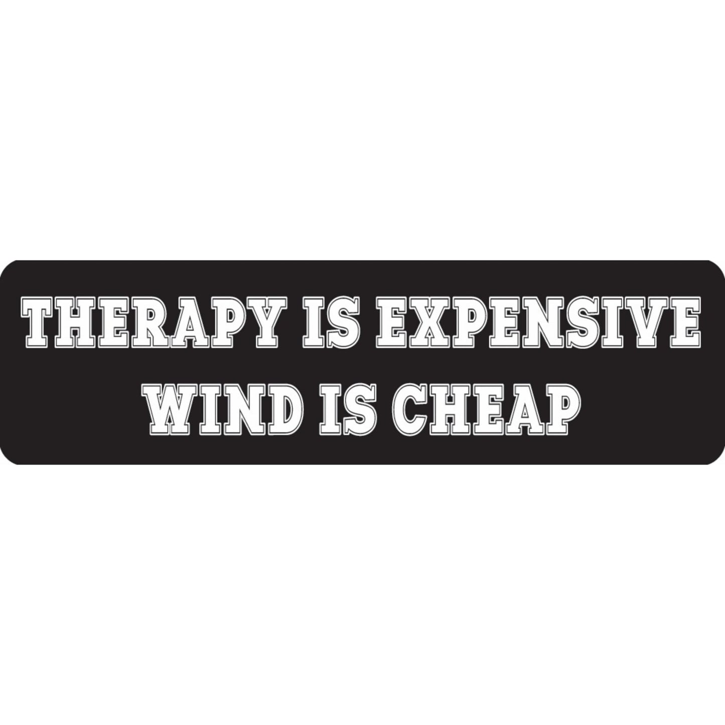 Therapy is expensive wind is cheap vinyl motorcycle helmet sticker - biker decal