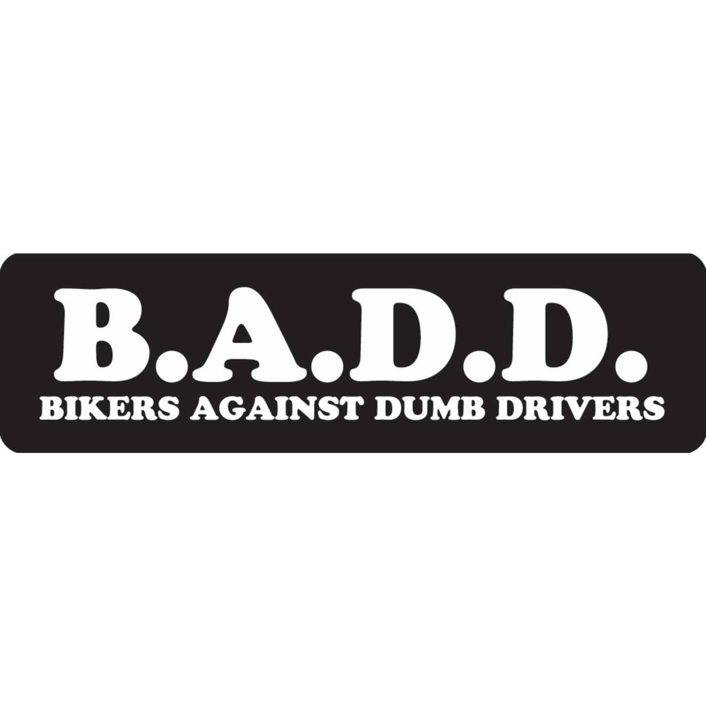 BADD bikers against dumb drivers vinyl motorcycle helmet sticker - biker decal