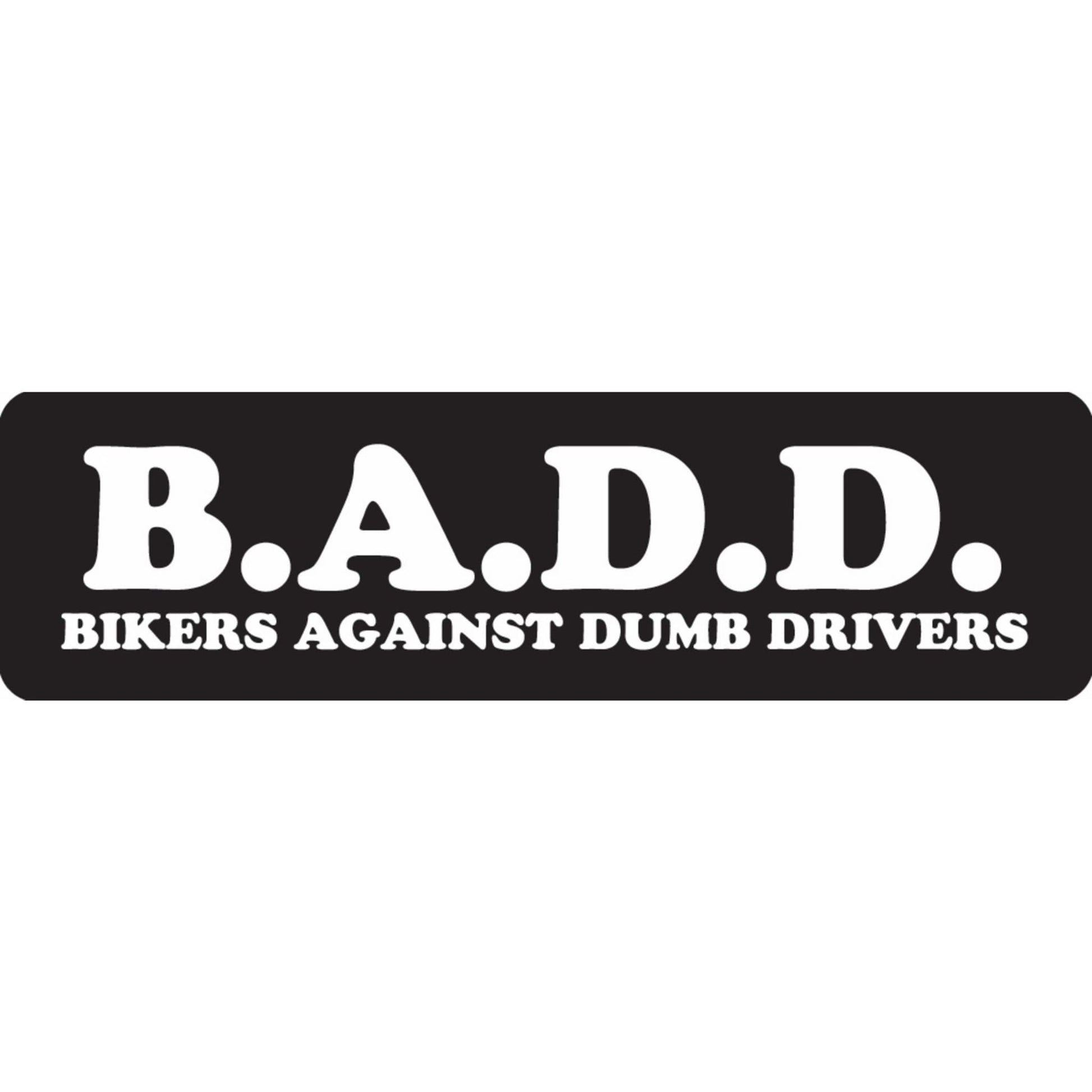 BADD bikers against dumb drivers vinyl motorcycle helmet sticker - biker decal