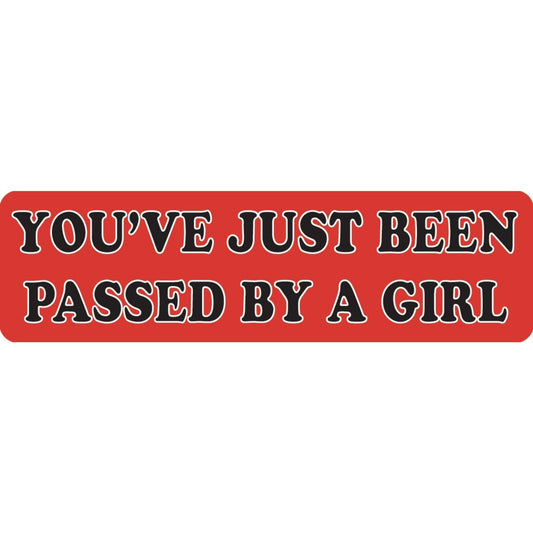 You've just been passed by a girl vinyl motorcycle helmet sticker - biker decal