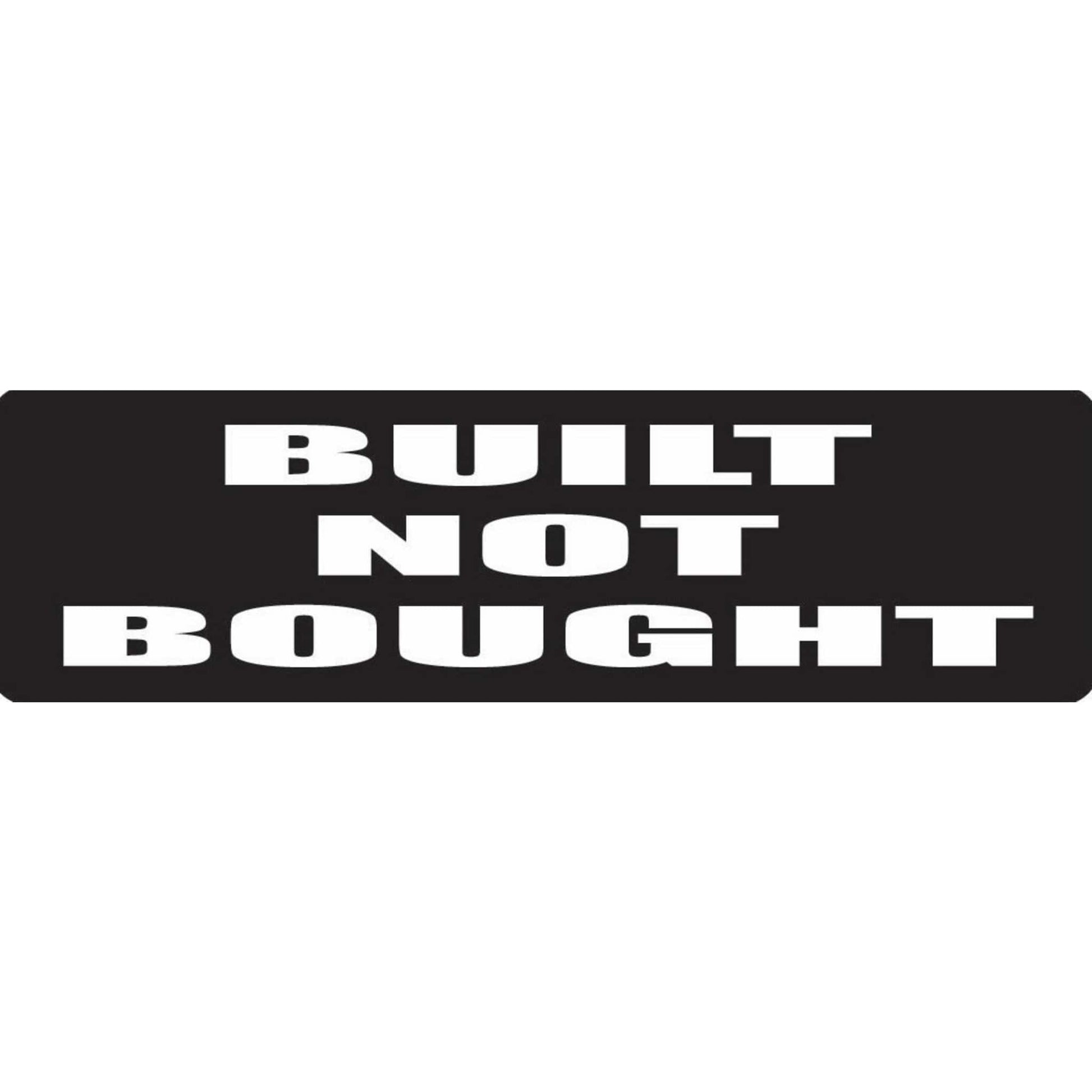 Built not bought vinyl motorcycle helmet stickers - biker decal