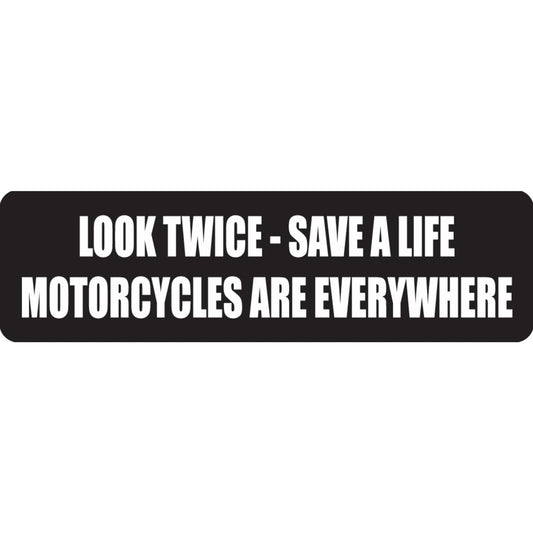 Look twice save a life motorcycles are everywhere vinyl motorcycle helmet sticker - biker decal