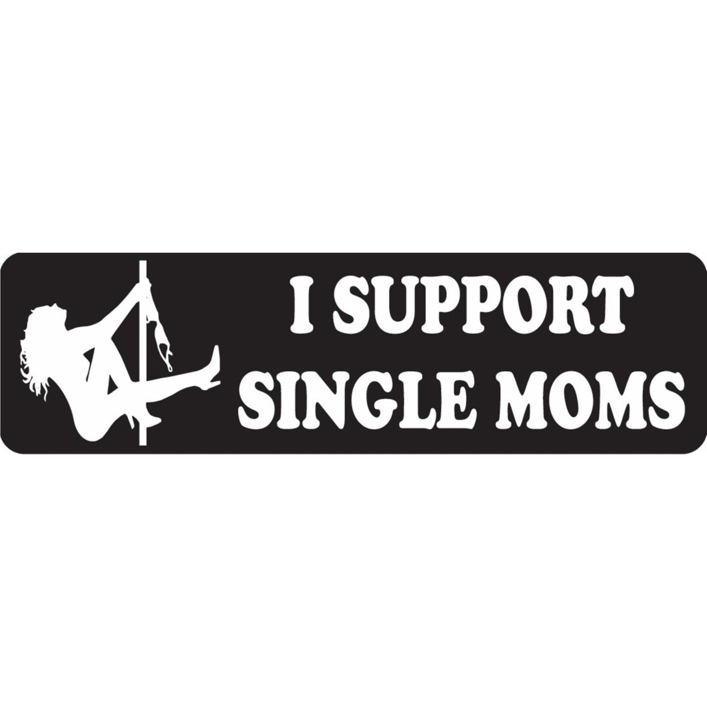 I support single moms vinyl motorcycle helmet sticker - funny biker decal