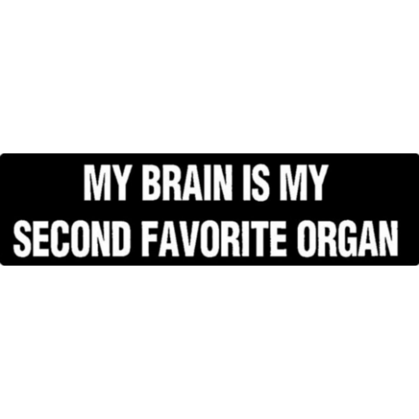 My brain is my second favorite organ vinyl motorcycle helmet sticker - funny biker decal