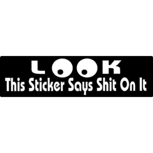 Look this sticker says shit on it vinyl motorcycle helmet sticker - funny biker decal