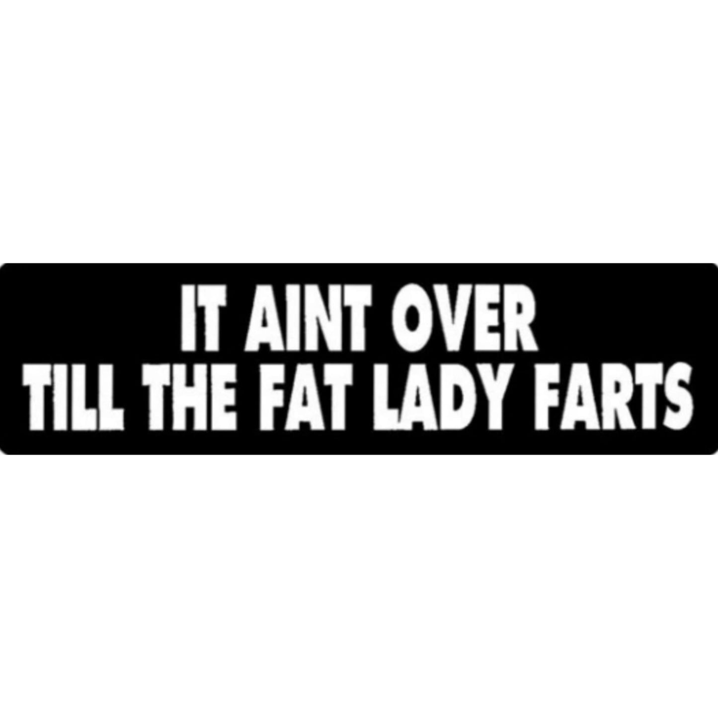 It ain't over till the fat lady farts vinyl motorcycle helmet sticker - funny biker decal